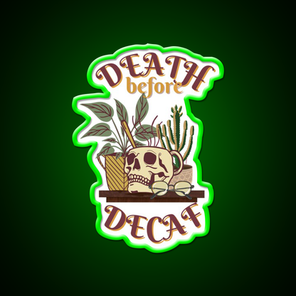 Death Before Decaf Cafe Led Neon Sign Espresso Bar Art Rgb Color