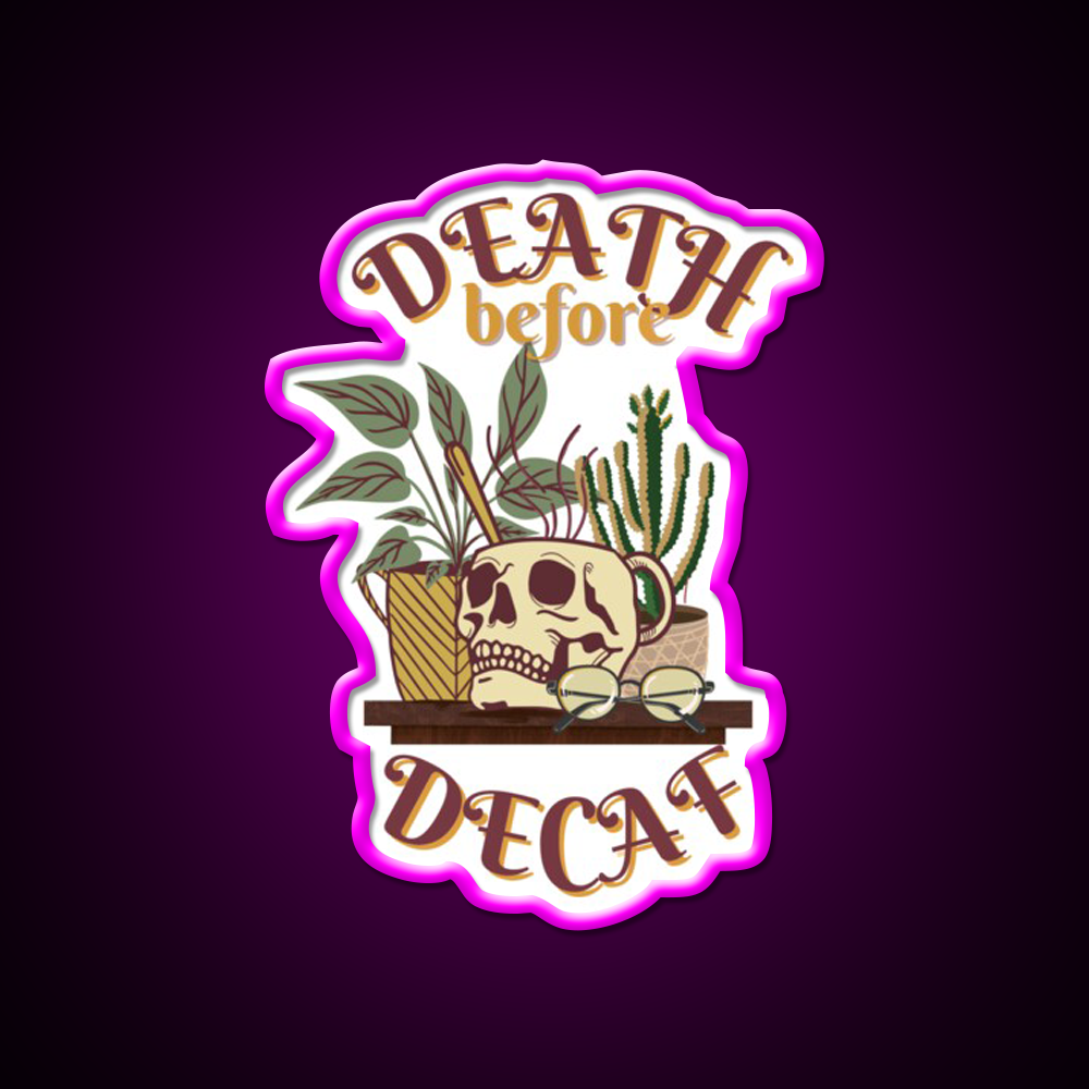 Death Before Decaf Cafe Led Neon Sign Espresso Bar Art Rgb Color