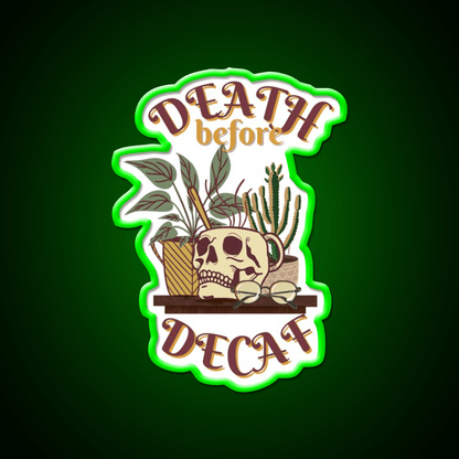 Death Before Decaf Cafe Led Neon Sign Espresso Bar Art Rgb Color - Shineneon