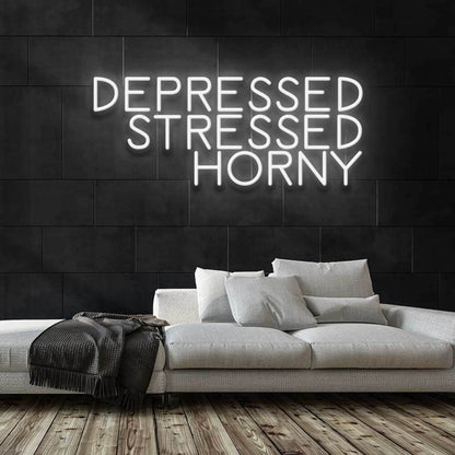 Depressed Stressed Horny Led Neon Sign | Shineneon