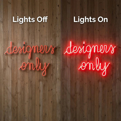 Designers Only LED Neon Sign - Shineneon