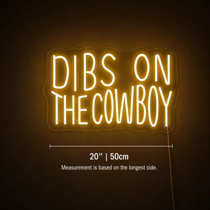 Dibs On The Cowboy Neon Sign LED Neon Sign size image