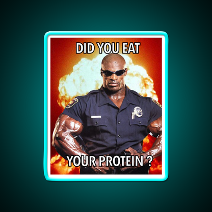 Did You Eat Your Protein Ronnie Coleman Yeah Gym Fitness Led Neon Sign Rgb Color