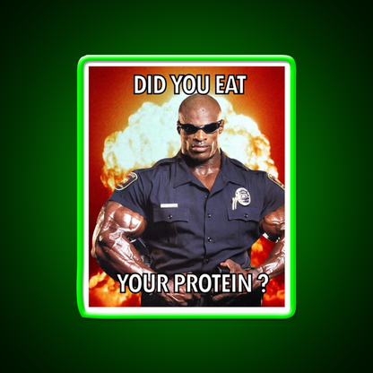 Did You Eat Your Protein Ronnie Coleman Yeah Gym Fitness Led Neon Sign Rgb Color