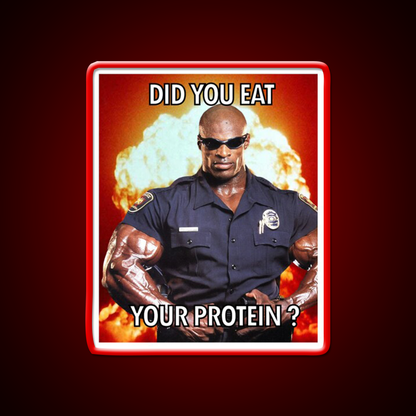 Did You Eat Your Protein Ronnie Coleman Yeah Gym Fitness Led Neon Sign Rgb Color
