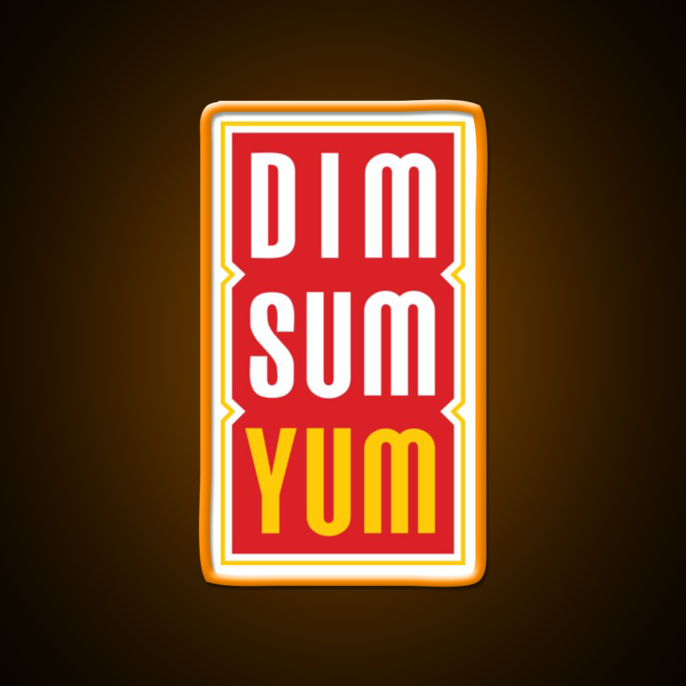 Dim Sum Yum Funny Asian Food Led Neon Sign Chinese Food Rgb Color