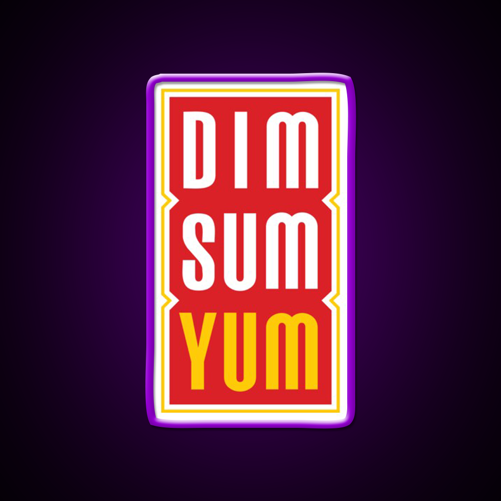 Dim Sum Yum Funny Asian Food Led Neon Sign Chinese Food Rgb Color