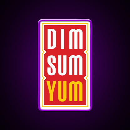 Dim Sum Yum Funny Asian Food Led Neon Sign Chinese Food Rgb Color