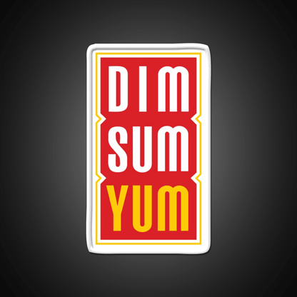 Dim Sum Yum Funny Asian Food Led Neon Sign Chinese Food Rgb Color - Shineneon