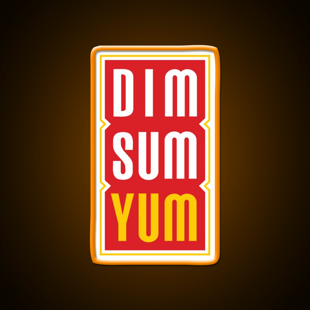 Dim Sum Yum Funny Asian Food Led Neon Sign Chinese Food Rgb Color - Shineneon