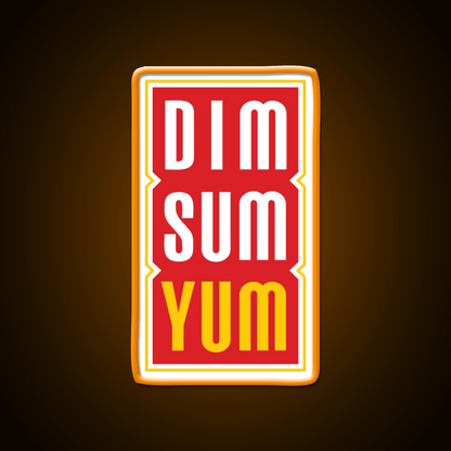 Dim Sum Yum Funny Asian Food Led Neon Sign Chinese Food Rgb Color - Shineneon