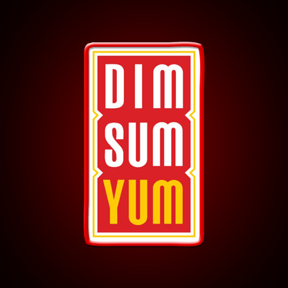 Dim Sum Yum Funny Asian Food Led Neon Sign Chinese Food Rgb Color - Shineneon