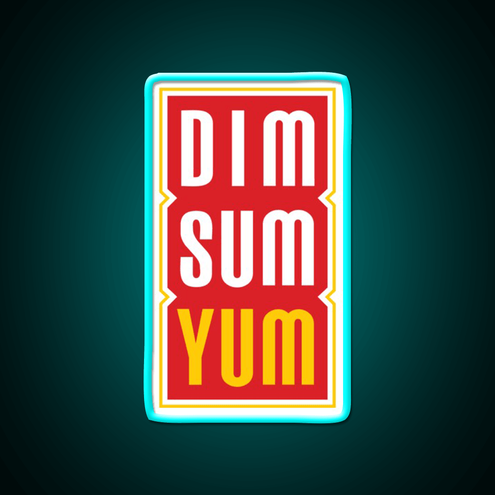 Dim Sum Yum Funny Asian Food Led Neon Sign Chinese Food Rgb Color - Shineneon