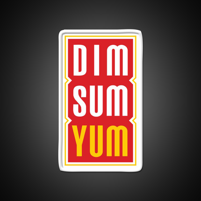 Dim Sum Yum Funny Asian Food Led Neon Sign Chinese Food Rgb Color