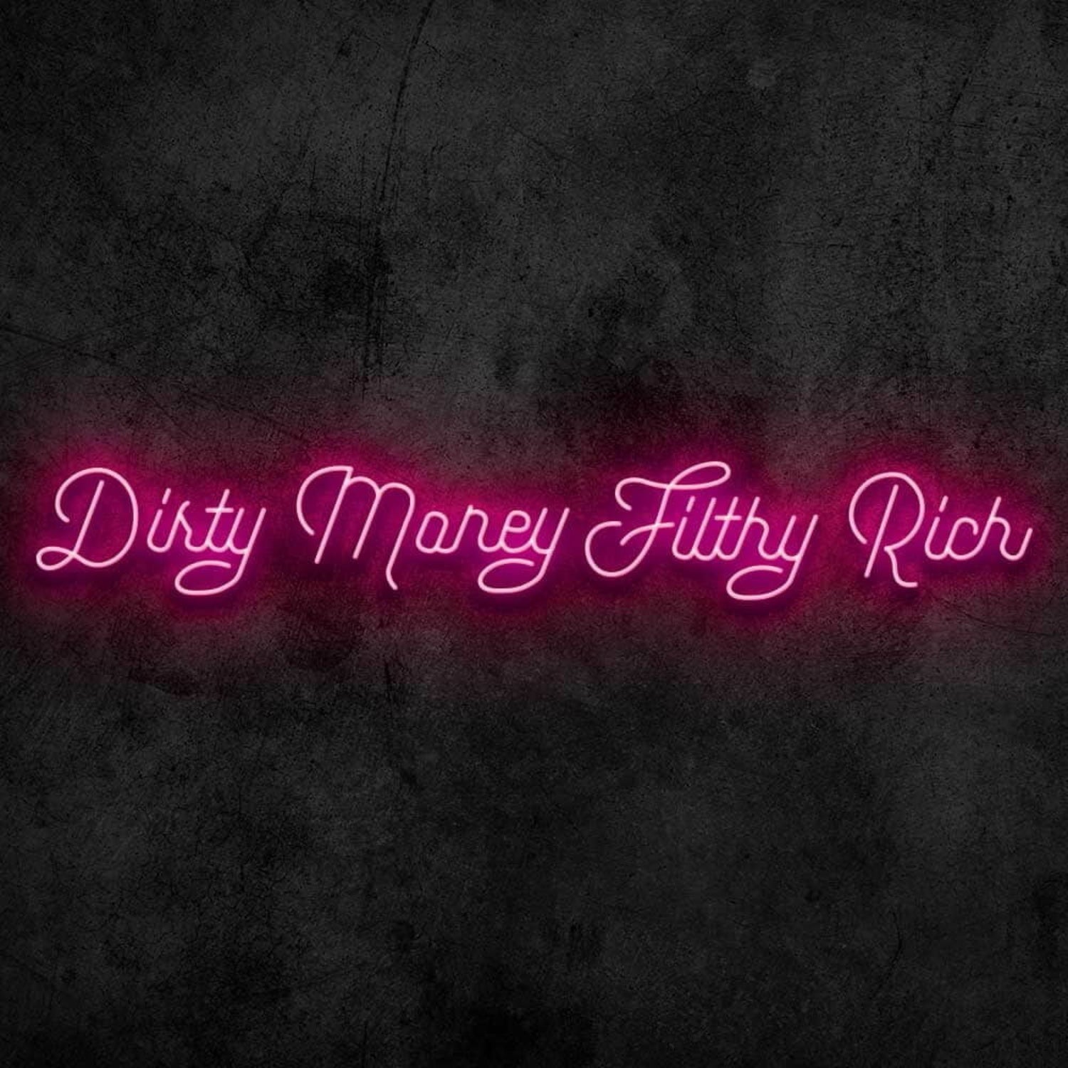 Dirty Money Led Neon Sign | Shineneon