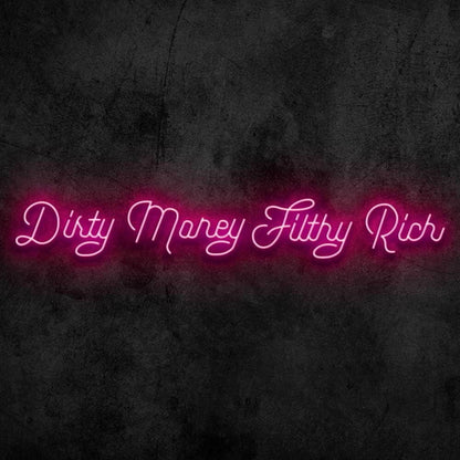 Dirty Money Led Neon Sign | Shineneon