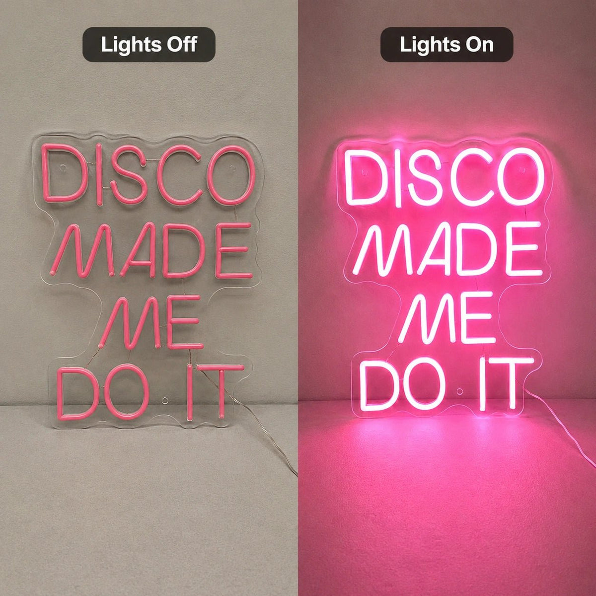 Disco Made Me Do It LED Neon Sign - Shineneon