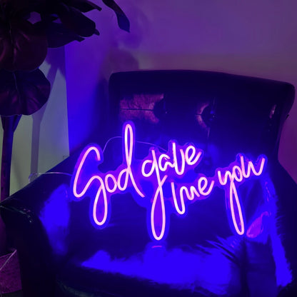 Divine Illumination God Gave Me You Led Neon Sign - Shineneon