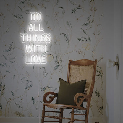 Do All Thing Withi Love Led Neon Sign | Shineneon