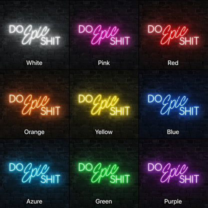 Do Epic Shit LED Neon Sign - 05 Color Grid