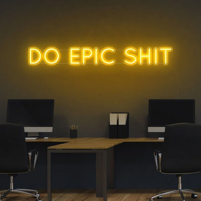 Do Epic Sht Led Neon Sign For Bold And Motivational Spaces - Shineneon