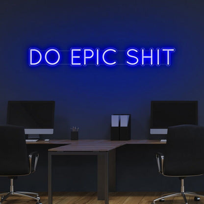 Do Epic Sht Led Neon Sign For Bold And Motivational Spaces - Shineneon