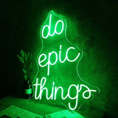 Do Epic Things Led Neon Sign - Shineneon