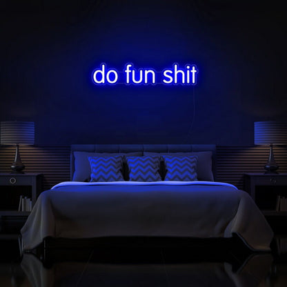 Do Fun Sht Led Neon Sign For Playful And Bold Environments | Shineneon