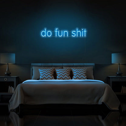Do Fun Sht Led Neon Sign For Playful And Bold Environments - Shineneon