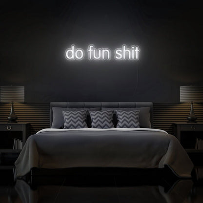 Do Fun Sht Led Neon Sign For Playful And Bold Environments | Shineneon