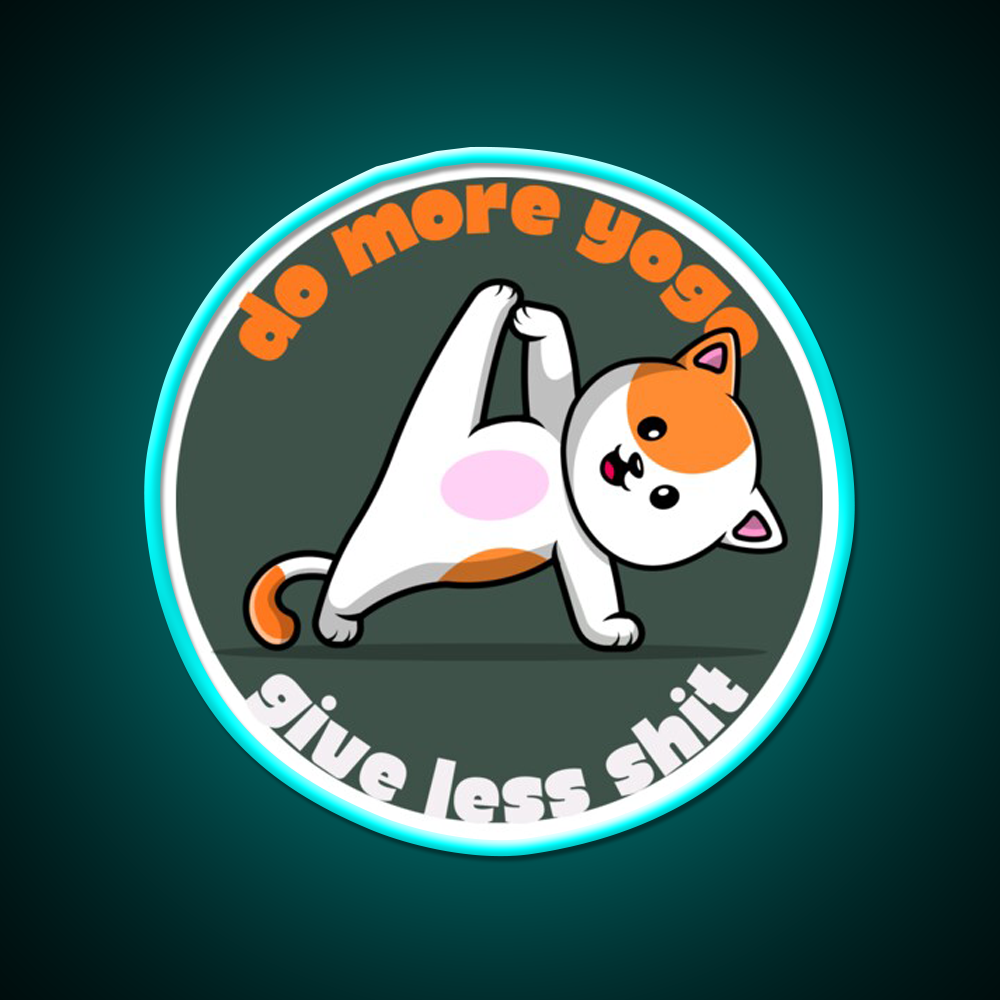 Do More Yoga Give Less Shit Yoga Cat Yoga Led Neon Sign Rgb Color