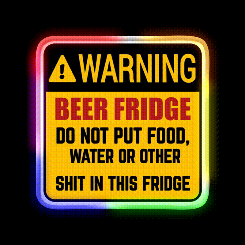 Do Not Put Food Water In This Fridge Beer Bar Decor Led Neon Sign Rgb Color