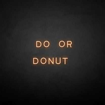 Do Or Donut Neon Sign | Shineneon