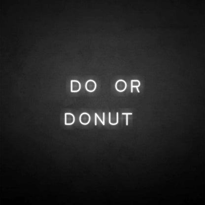 Do Or Donut Neon Sign | Shineneon