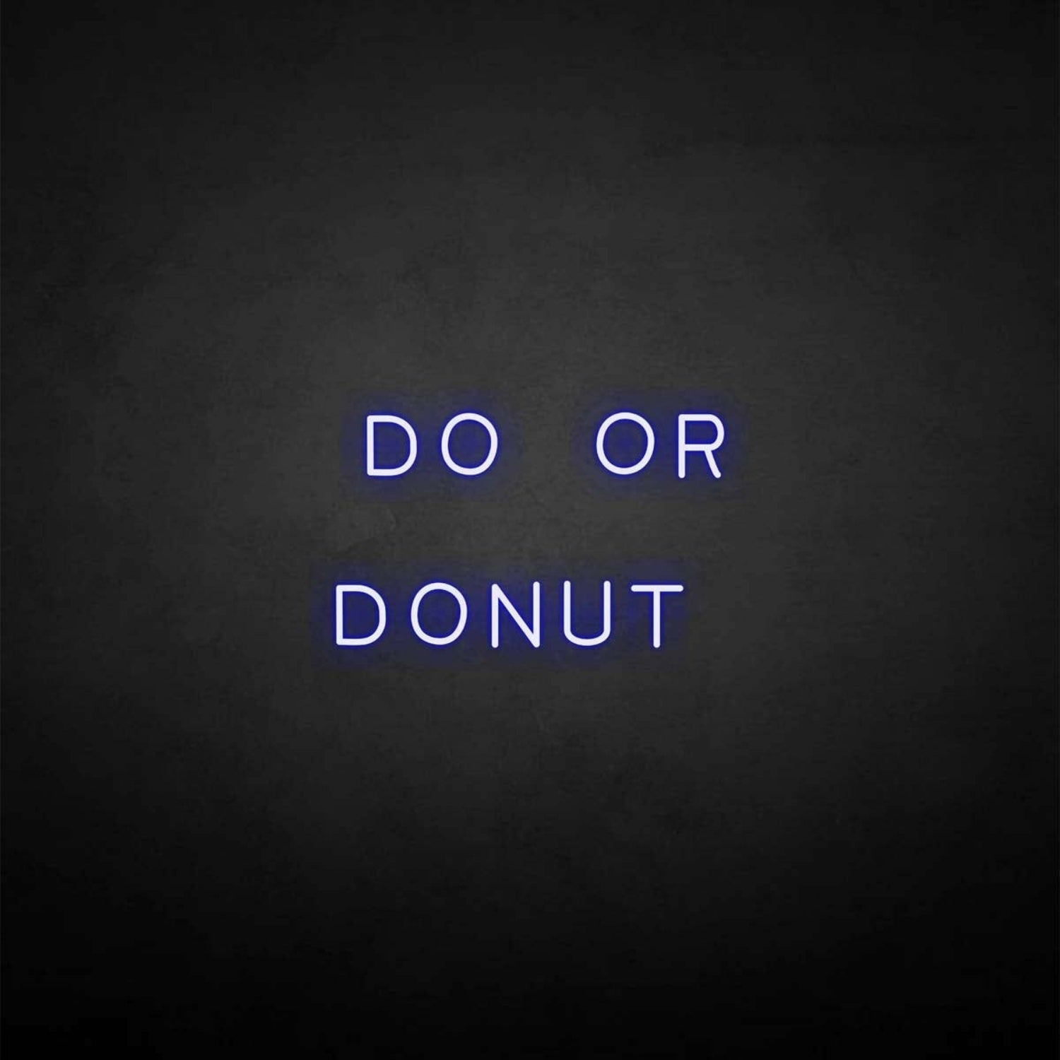 Do Or Donut Neon Sign | Shineneon
