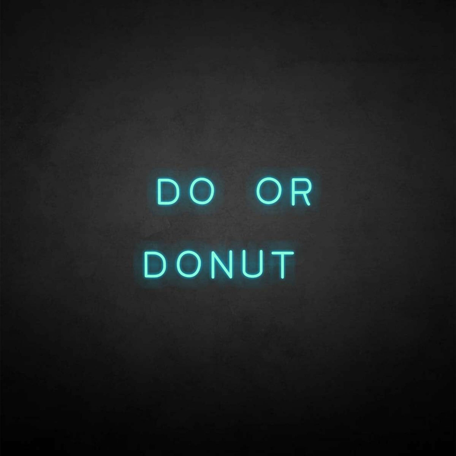 Do Or Donut Neon Sign | Shineneon