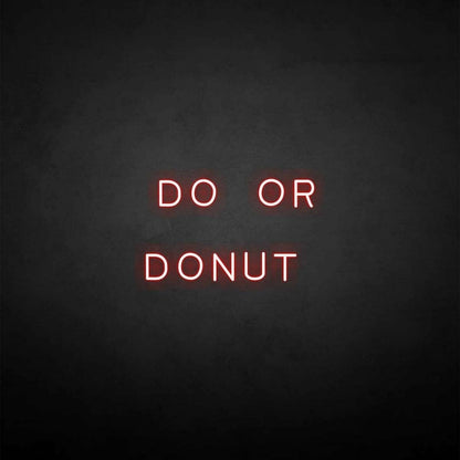 Do Or Donut Neon Sign | Shineneon