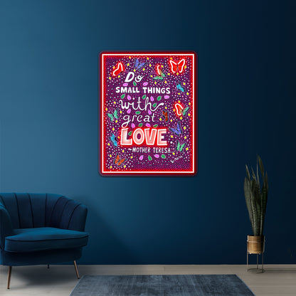 Do Small Things With Great Love Mother Teresa Wall Artwork Neon Signs