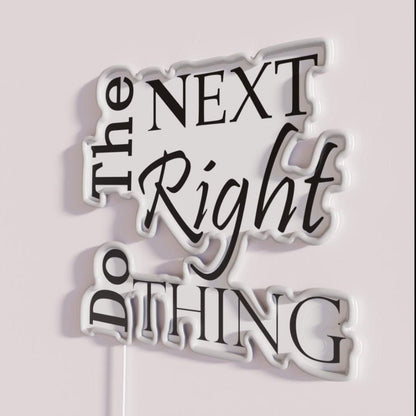 Do The Next Right Thing Alcoholics Slogan Rgb Led Neon Sign - Shineneon