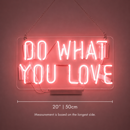 Do What You Love LED Neon Sign Bedroom Decor - 04 Size Image