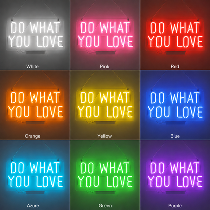 Do What You Love LED Neon Sign Bedroom Decor - 05 Color Grid