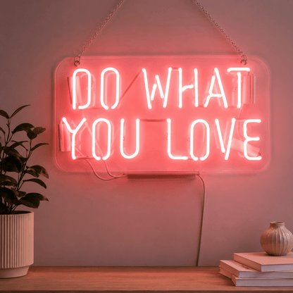 Do What You Love LED Neon Sign Bedroom Decor - Shineneon