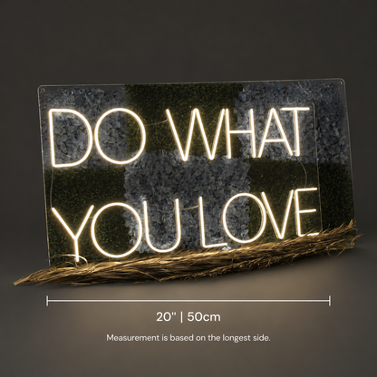 Do What You Love LED Neon Sign Home Decor - 04 Size Image