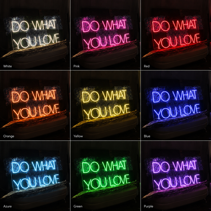 Do What You Love LED Neon Sign Home Decor - 05 Color Grid