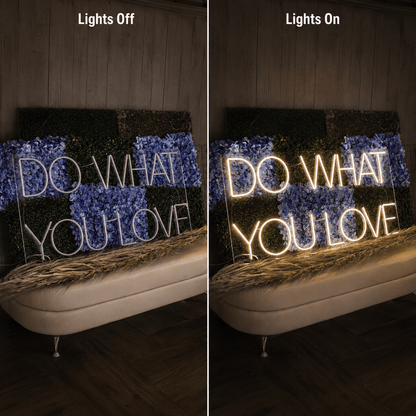 Do What You Love LED Neon Sign Home Decor - Shineneon