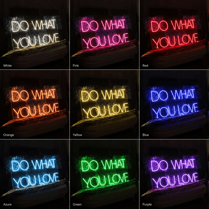 Do What You Love LED Neon Sign Home Decor - Shineneon