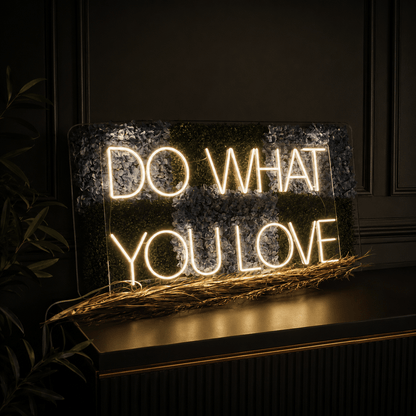 Do What You Love LED Neon Sign Home Decor - Shineneon