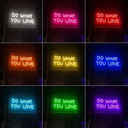 Do What You Love LED Neon Sign Home Wall Art - 05 Color Grid