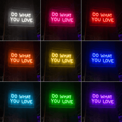 Do What You Love LED Neon Sign Home Wall Art - Shineneon