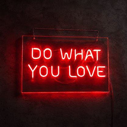 Do What You Love LED Neon Sign Home Wall Art - Shineneon